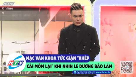 Xem Show CLIP HÀI Mạc Văn Khoa tức giận "khép cái mồm lại" khi nhìn Lê Dương Bảo Lâm HD Online.