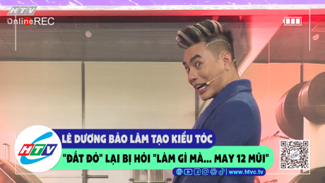 Xem Show CLIP HÀI Lê Dương Bảo Lâm tạo kiểu tóc "đắt đỏ" lại bị hỏi "làm gì mà...may 12 mũi" HD Online.