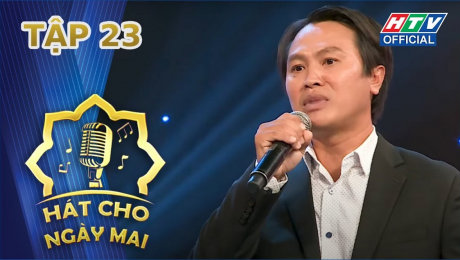 Xem Show TV SHOW Hát Cho Ngày Mai Tập 23 : Thầy giáo hát cho học trò bị ung thư HD Online.