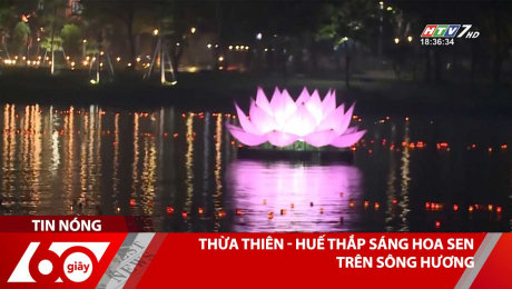 Xem Clip Thừa Thiên - Huế Thắp Sáng Hoa Sen Trên Sông Hương HD Online.