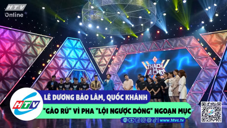 Xem Show CLIP HÀI Lê Dương Bảo Lâm, Quốc Khánh "gào rú" vì pha "lội ngược dòng" ngoạn mục HD Online.