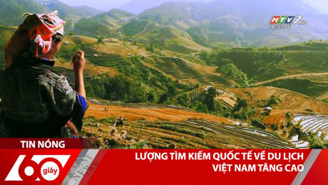 Xem Clip Lượng Tìm Kiếm Quốc Tế Về Du Lịch Việt Nam Tăng Cao HD Online.