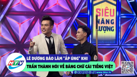 Xem Show CLIP HÀI Trấn Thành Lê Dương Bảo Lâm "ấp úng" khi Trấn Thành hỏi về bảng chữ cái tiếng Việt HD Online.
