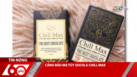 Xem Clip CẢNH BÁO MA TÚY SOCOLA CHILL MAX HD Online.