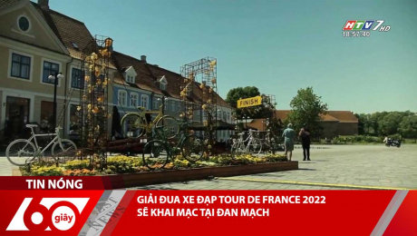 GIẢI ĐUA XE ĐẠP TOUR DE FRANCE 2022 SẼ KHAI MẠC TẠI ĐAN MẠCH