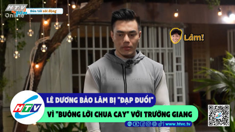 Xem Show CLIP HÀI Lê Dương Bảo Lâm bị "đạp đuổi" vì "buông lời chua cay" với Trường Giang HD Online.