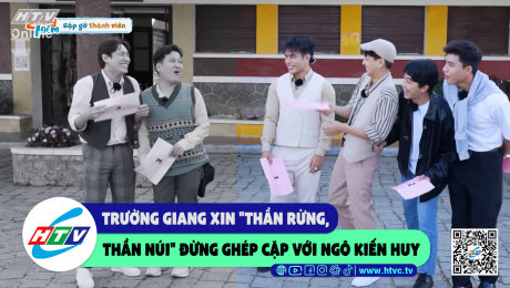 Xem Show CLIP HÀI Trường Giang xin "thần rừng, thần núi" đừng ghép cặp với Ngô Kiến Huy HD Online.