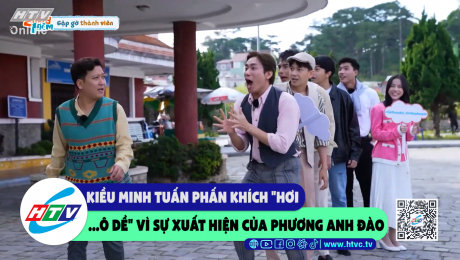 Xem Show CLIP HÀI Kiều Minh Tuấn phấn khích "hơi...ô dề" vì sự xuất hiện của Phương Anh Đào HD Online.