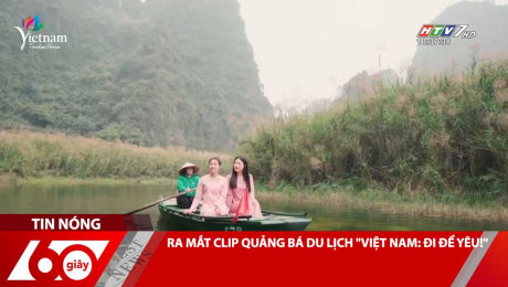 Xem Clip RA MẮT CLIP QUẢNG BÁ DU LỊCH "VIỆT NAM: ĐI ĐỂ YÊU!" HD Online.