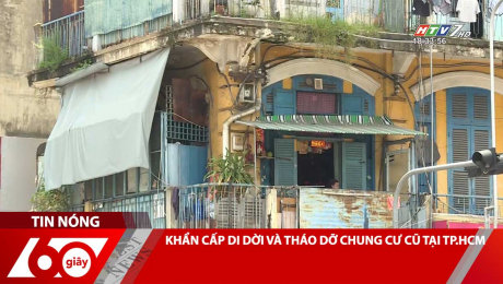 Xem Clip KHẨN CẤP DI DỜI VÀ THÁO DỠ CHUNG CƯ CŨ TẠI TP.HCM HD Online.