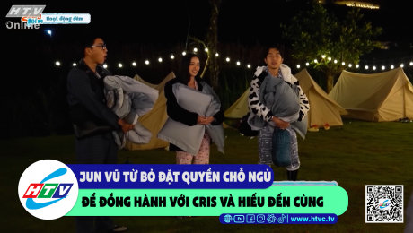 Xem Show CLIP HÀI Jun Vũ từ bỏ đặt quyền chỗ ngủ để đồng hành với Cris và Hiếu đến cùng HD Online.