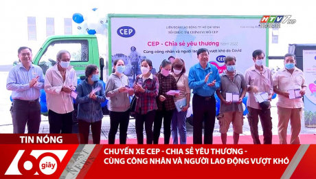 Xem Clip CHUYẾN XE CEP - CHIA SẺ YÊU THƯƠNG - CÙNG CÔNG NHÂN VÀ NGƯỜI LAO ĐỘNG VƯỢT KHÓ HD Online.