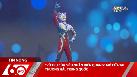 Xem Clip "VŨ TRỤ CỦA SIÊU NHÂN ĐIỆN QUANG" MỞ CỬA TẠI THƯỢNG HẢI, TRUNG QUỐC HD Online.