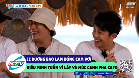 Xem Show CLIP HÀI Lê Dương Bảo Lâm đồng cảm với Kiều Minh Tuấn vì lấy vá múc canh pha cafe HD Online.