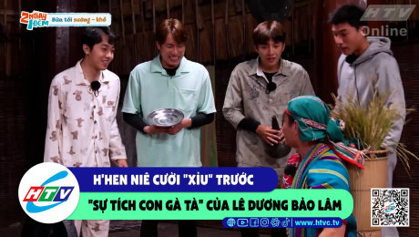 Xem Show CLIP HÀI H'Hen Niê cười "xỉu" trước "sự tích con gà tà" của Lê Dương Bảo Lâm HD Online.