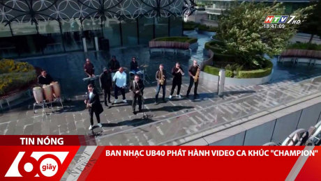 Xem Clip BAN NHẠC UB40 PHÁT HÀNH VIDEO CA KHÚC "CHAMPION" HD Online.