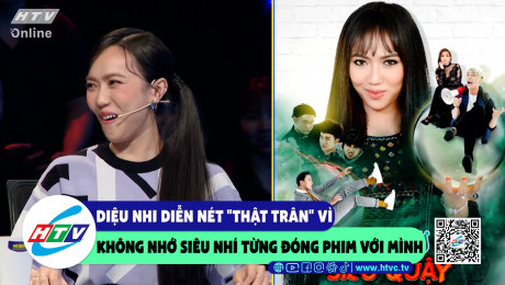 Xem Show CLIP HÀI Diệu Nhi diễn nét "thật trân" vì không nhớ siêu nhí từng đóng phim với mình HD Online.