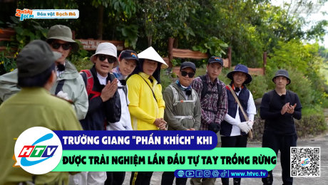 Xem Show CLIP HÀI Trường Giang "phấn khích" khi được trải nghiệm lần đầu tự tay trồng rừng HD Online.