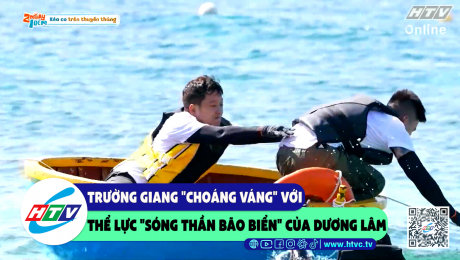 Xem Show CLIP HÀI Trường Giang "choáng váng" với thể lực "sóng thần bão biển" của Dương Lâm HD Online.