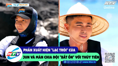 Xem Show CLIP HÀI Phần xuất hiện "lạc trôi" của Jun và màn chia đội "bất ổn" với Thùy Tiên HD Online.