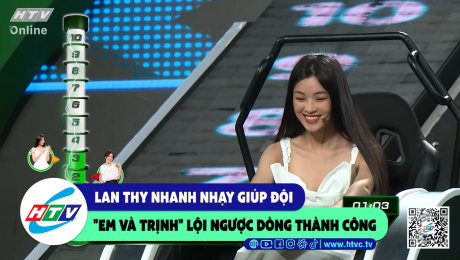 Xem Show CLIP HÀI Lan Thy nhanh nhạy giúp đội "Em và Trịnh" lội ngược dòng thành công HD Online.