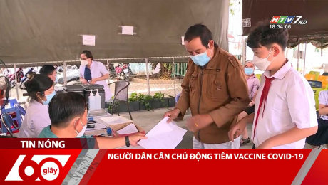 Xem Clip NGƯỜI DÂN CẦN CHỦ ĐỘNG TIÊM VACCINE COVID-19 HD Online.