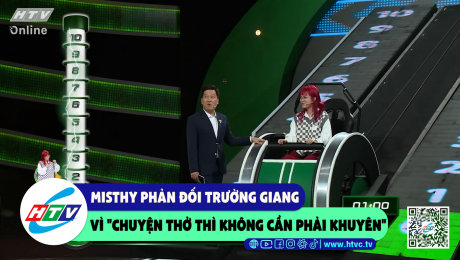 Xem Show CLIP HÀI Misthy phản đối Trường Giang vì "chuyện thở thì không cần phải khuyên" HD Online.