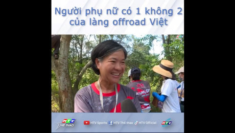 Xem Video Clip THỬ THÁCH ĐỊA HÌNH 2022 Người phụ nữ gạo cội, chất lừ của làng offroad Việt HD Online.