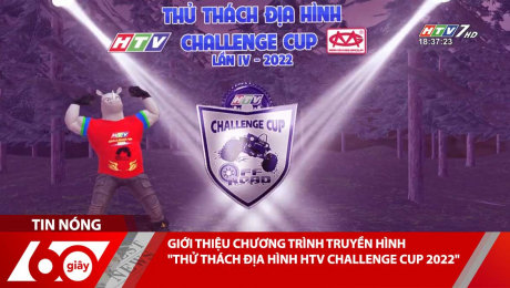 Xem Clip GIỚI THIỆU CHƯƠNG TRÌNH TRUYỀN HÌNH "THỬ THÁCH ĐỊA HÌNH HTV CHALLENGE CUP 2022" HD Online.