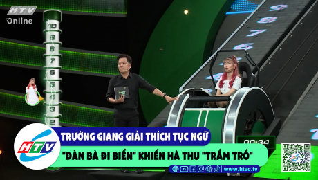 Xem Show CLIP HÀI Trường Giang giải thích tục ngữ "đàn bà đi biển" khiến Hà Thu "trầm trồ" HD Online.