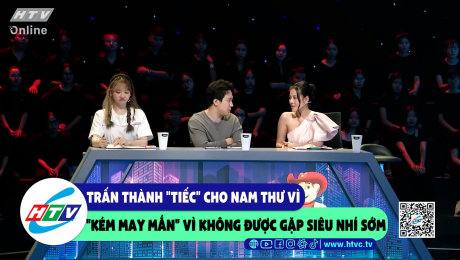 Xem Show CLIP HÀI Trấn Thành "tiếc" cho Nam Thư vì "kém may mắn" vì không được gặp siêu nhí sớm HD Online.