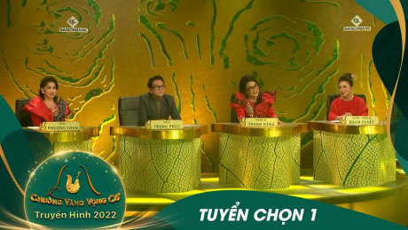 Xem Show TV SHOW Chuông Vàng Vọng Cổ 2022 VÒNG TUYỂN CHỌN 1 HD Online.