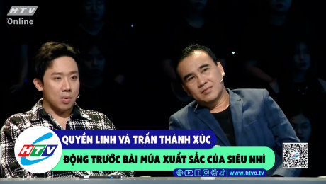 Xem Show CLIP HÀI Quyền Linh và Trấn Thành xúc động trước bài múa xuất sắc của siêu nhí HD Online.