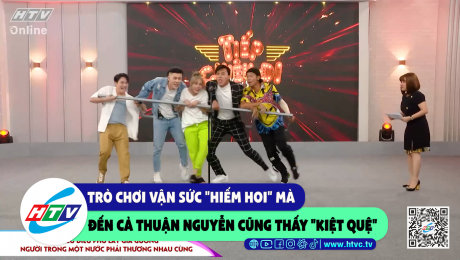 Xem Show CLIP HÀI Trò chơi vận sức "hiếm hoi" mà đến cả Thuận Nguyễn cũng thấy "kiệt quệ" HD Online.