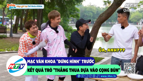 Xem Show CLIP HÀI Mạc Văn Khoa "đứng hình" trước kết quả trò "thắng thua dựa vào cọng bún" HD Online.