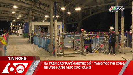 Xem Clip GA TRÊN CAO TUYẾN METRO SỐ 1 TĂNG TỐC THI CÔNG NHỮNG HẠNG MỤC CUỐI CÙNG HD Online.