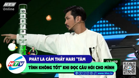 Xem Show CLIP HÀI Phát La cảm thấy Hari "tâm tính không tốt" khi đọc câu hỏi cho mình HD Online.