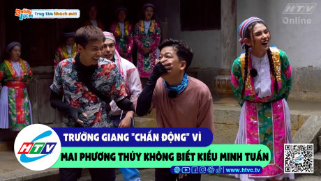 Xem Show CLIP HÀI Trường Giang "chấn động" vì Mai Phương Thúy không biết Kiều Minh Tuấn HD Online.