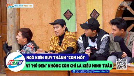 Xem Show CLIP HÀI Ngô Kiến Huy thành "con mối" vì "hố đen" không còn chỉ là Kiều Minh Tuấn HD Online.