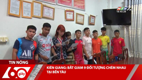 Xem Clip KIÊN GIANG: BẮT GIAM 9 ĐỐI TƯỢNG CHÉM NHAU TẠI BẾN TÀU HD Online.