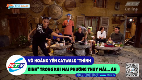 Xem Show CLIP HÀI Võ Hoàng Yến catwalk "thỉnh kinh" trong khi Mai Phương Thúy mải...ăn HD Online.