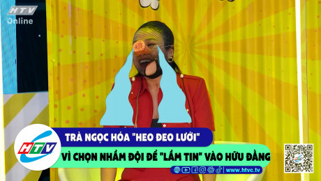 Xem Show CLIP HÀI Trà Ngọc hóa "heo đeo lưới" vì chọn nhầm đội để "lầm tin" vào Hữu Đằng HD Online.