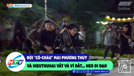 Xem Show CLIP HÀI Đội "cô-cháu" Mai Phương Thúy và Hieuthuhai vất vả vì dắt...heo đi dạo HD Online.