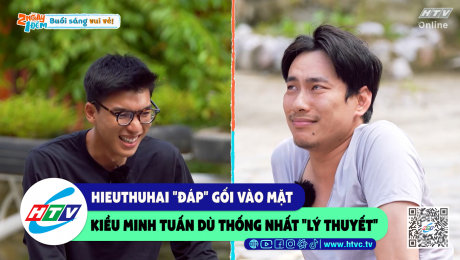 Xem Show CLIP HÀI Hieuthuhai "đáp" gối vào mặt Kiều Minh Tuấn dù thống nhất "lý thuyết" HD Online.