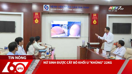 Xem Clip NỮ SINH ĐƯỢC CẮT BỎ KHỐI U "KHỦNG" 22KG HD Online.