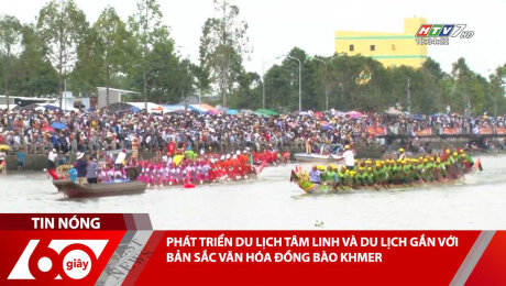 Xem Clip PHÁT TRIỂN DU LỊCH TÂM LINH VÀ DU LỊCH GẮN VỚI BẢN SẮC VĂN HÓA ĐỒNG BÀO KHMER HD Online.