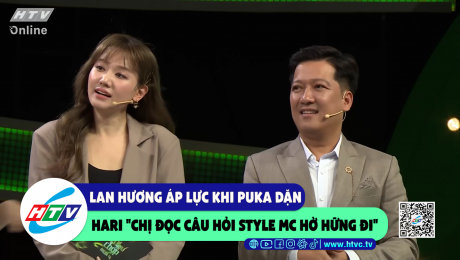 Xem Show CLIP HÀI Lan Hương áp lực khi Puka dặn Hari "chị đọc câu hỏi style mc hờ hững đi" HD Online.