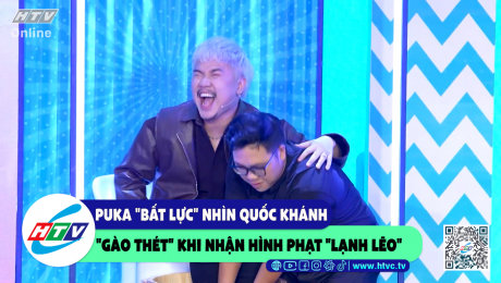 Xem Show CLIP HÀI Puka "bất lực" nhìn Quốc Khánh "gào thét" khi nhận hình phạt "lạnh lẽo" HD Online.