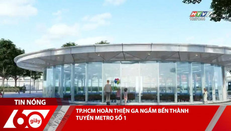 Xem Clip TP.HCM HOÀN THIỆN GA NGẦM BẾN THÀNH TUYẾN METRO SỐ 1 HD Online.