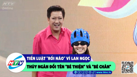 Xem Show CLIP HÀI Tiến Luật "rối não" vì Lan Ngọc, Thúy Ngân đổi tên "bé Thiện" và "bé Chân" HD Online.